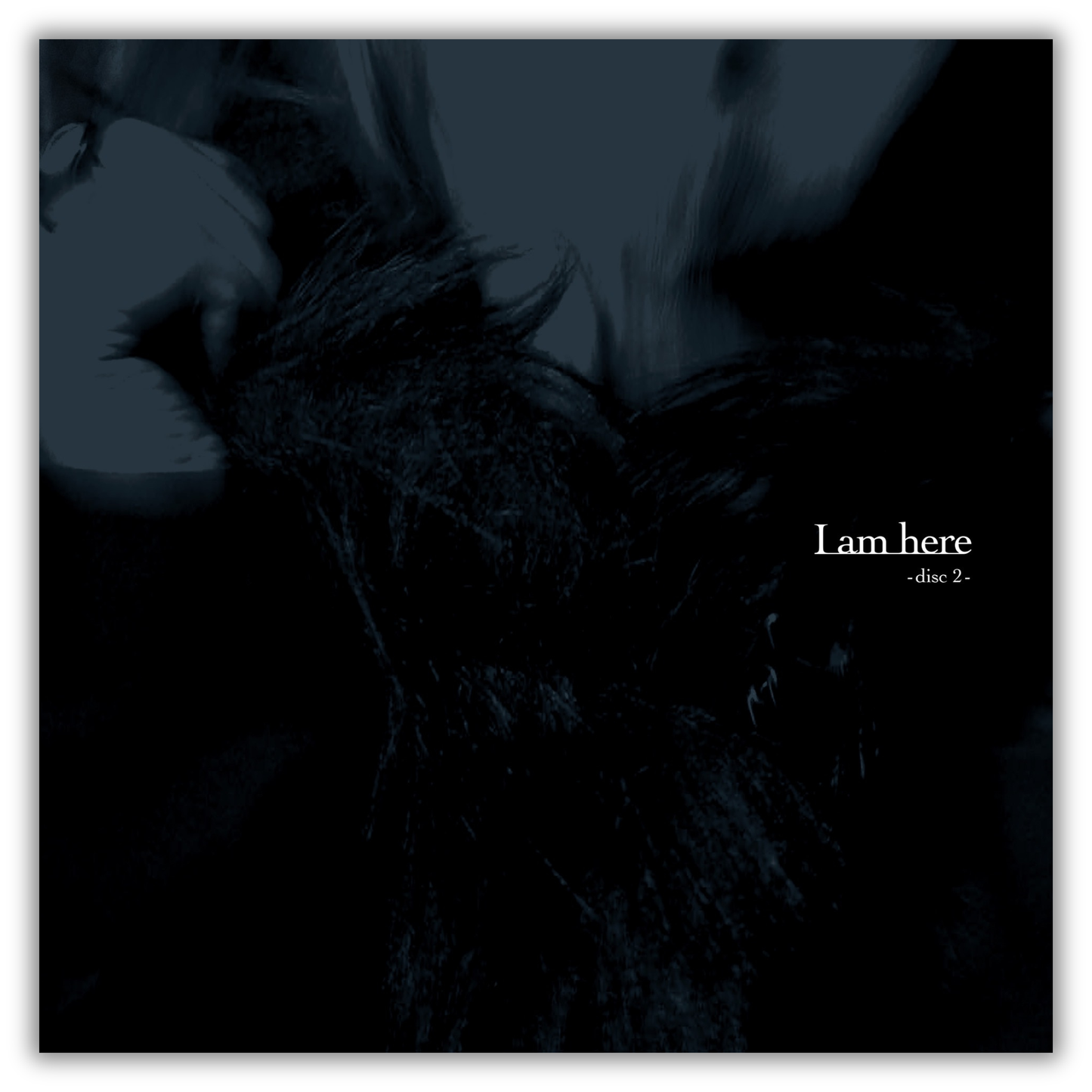 「I am here <DISC 2>」(会場通販限定盤)
