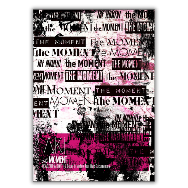 LIVE DVD「the MOMENT -HEADZ UP ＆ DO IT! ＆ Doom boombox Tour Live