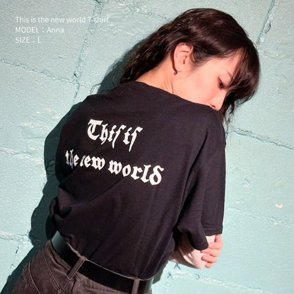 This is the new world T-shirt