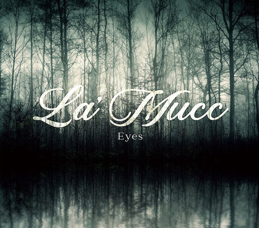 【La'Mucc】Maxi Single「Eyes」